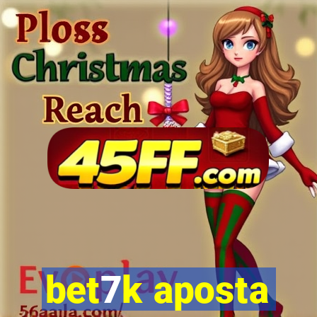 bet7k aposta